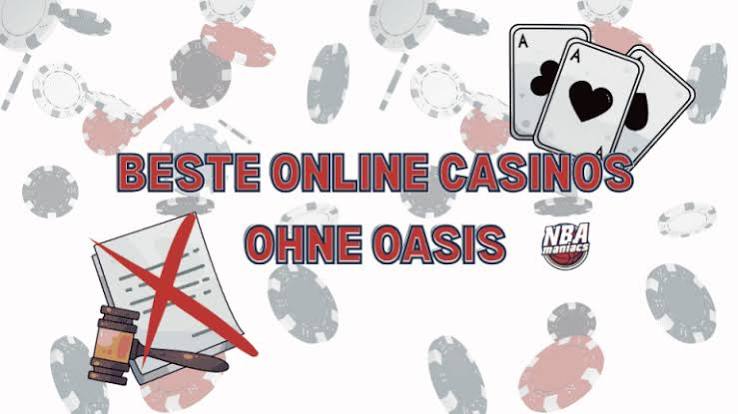 Die besten Online Casinos ohne OASIS -2125394572 Die besten Online Casinos ohne OASIS -2125394572